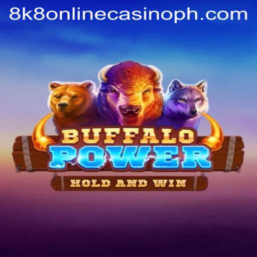 Unleashing the Thrilling Adventure of BuffaloPower at 8k8 Online Casino