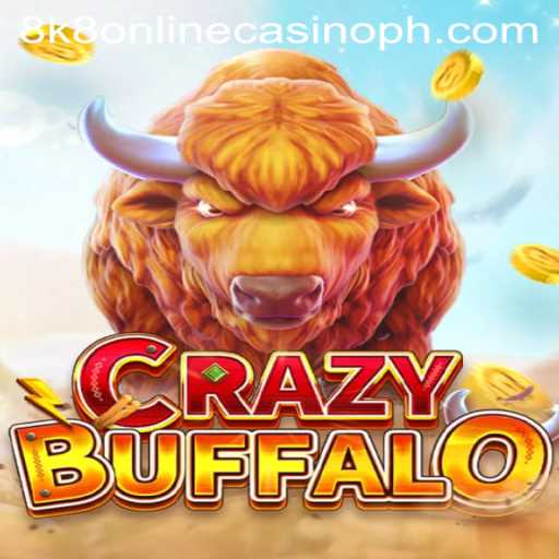 Exploring the Thrilling World of CRAZYBUFFALO at 8k8 Online Casino