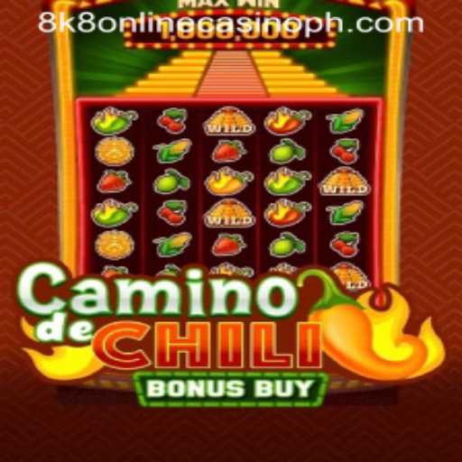 CaminodeChiliBonusBuy: A Spicy Adventure at 8k8 Online Casino