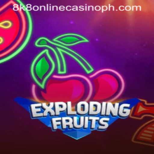 ExplodingFruits: An Immersive Experience at 8k8 Online Casino
