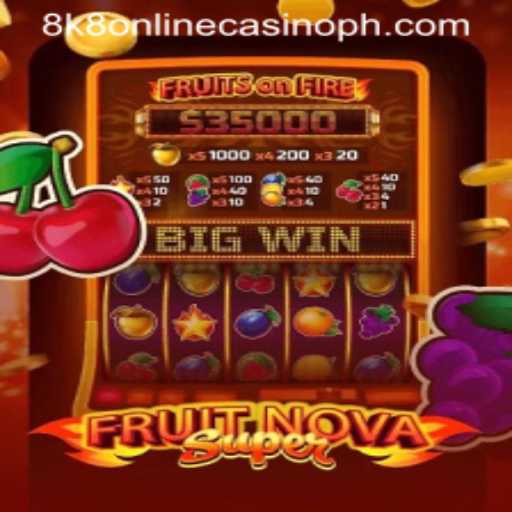 Exploring the Exciting World of FruitNovaSuper at 8k8 Online Casino