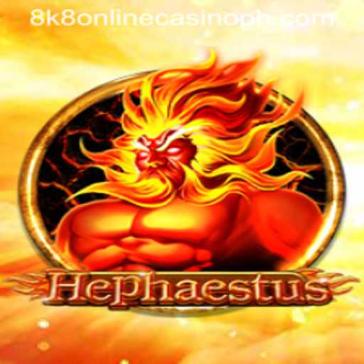 Exploring Hephaestus: An Engaging Experience at 8k8 Online Casino