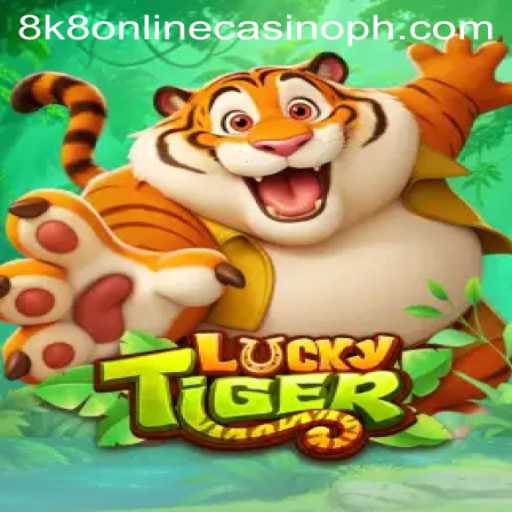 Exploring the Thrills of LuckyTiger on 8k8 Online Casino