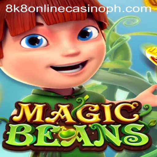 Discover the Thrills of MAGICBEANS at 8k8 Online Casino