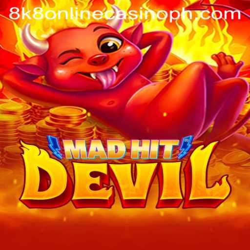 Exploring MadHitDevil: A Comprehensive Guide to the 8k8 Online Casino Game