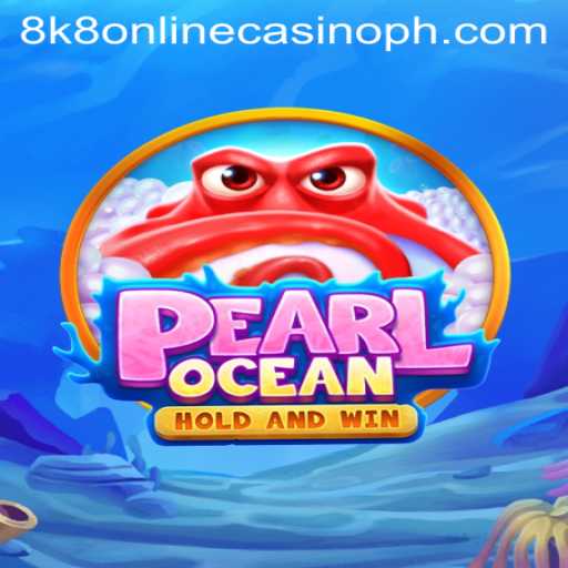 Discovering PearlOcean: A Thrilling Experience in the 8k8 Online Casino