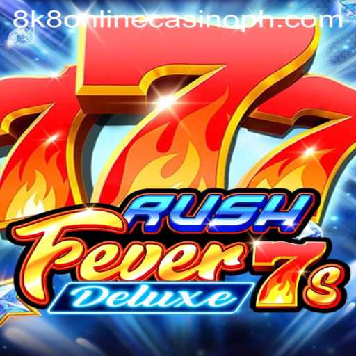 RushFever7sDeluxe: A Thrilling New Addition to 8k8 Online Casino