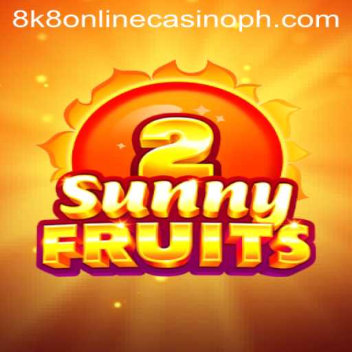 SunnyFruits2: A Fresh Spin in the 8k8 Online Casino Landscape
