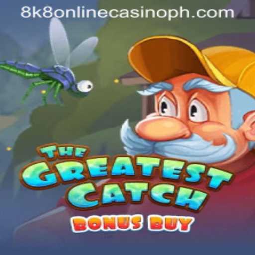 Explore TheGreatestCatchBonusBuy at 8k8 Online Casino